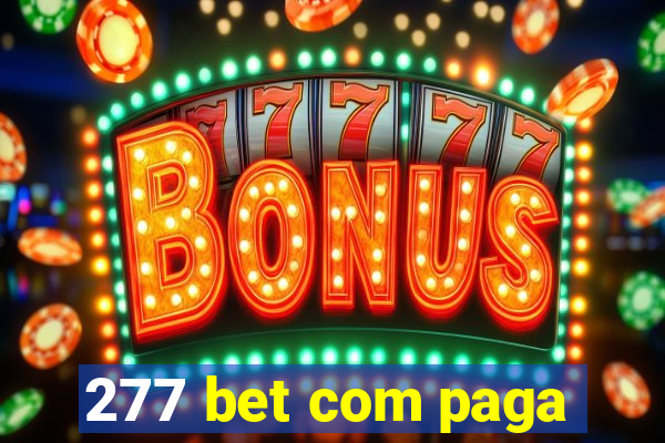 277 bet com paga